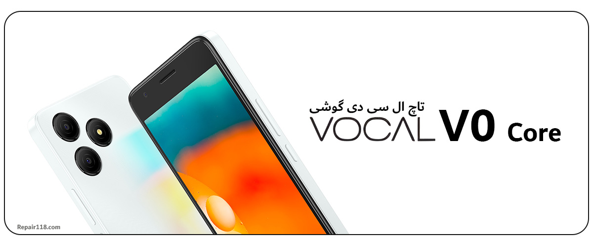 خرید تاچ ال سی دی گوشی موبایل وکال VOCAL V0 Core