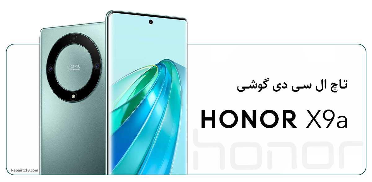 تاچ و ال سی دی گوشی آنر Honor X9a